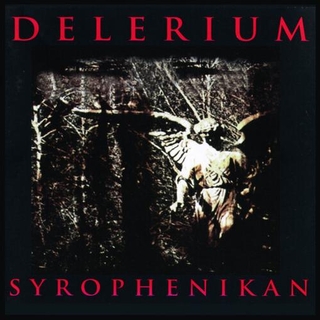 DELERIUM - Syrophenikan -ltd-