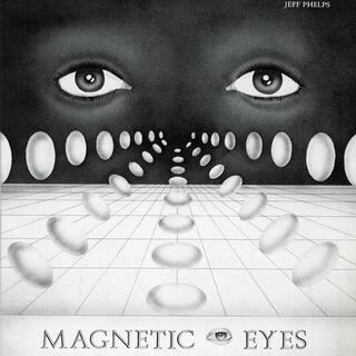 JEFF PHELPS - Magnetic Eyes