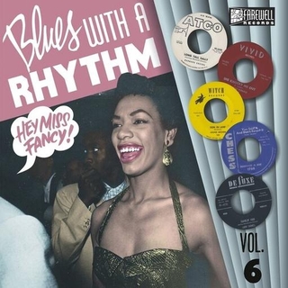 VARIOUS ARTISTS - Blues With A Rhythm Vol. 6: Hey Miss Fancy! [lp]