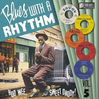 VARIOUS ARTISTS - Blues With A Rhythm Vol. 5: How Wee, Sweet Daddy! [lp]