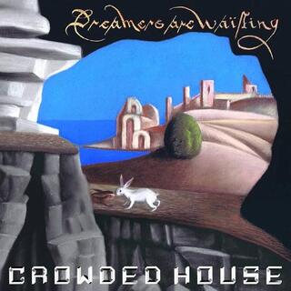 CROWDED HOUSE - Dreamers Are Waiting (Black Standard Vinyl)