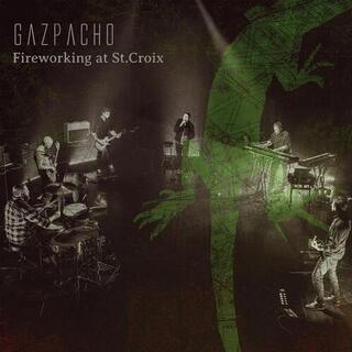 GAZPACHO - Fireworking.. -gatefold-