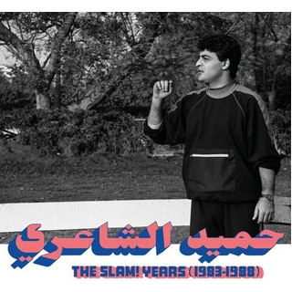 HAMID EL SHAERI - The Slam! Years (1983-1988)