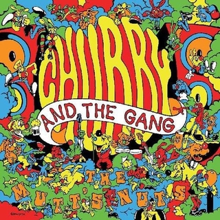 CHUBBY AND THE GANG - The Mutt&#39;s Nuts [lp]