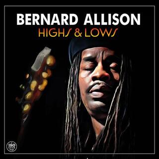 BERNARD ALLISON - Highs &amp; Lows