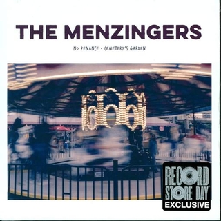 THE MENZINGERS - No Penance / Cemetery&#39;s Garden - Rsd 2019