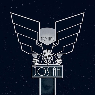 JOSIAH - No Time