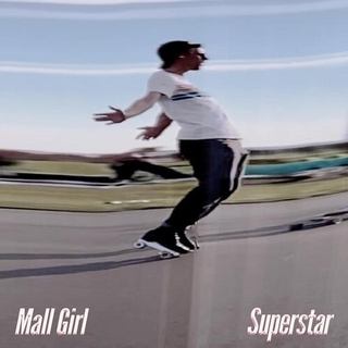 MALL GIRL - Superstar