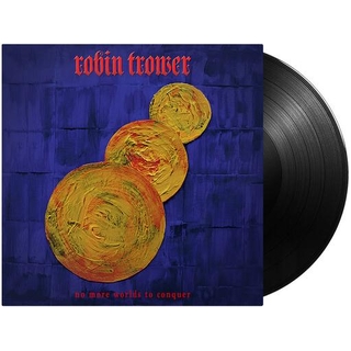 ROBIN TROWER - No More Worlds To Conquer