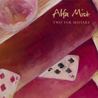 ALFA MIST - Two For Mistake [10in]
