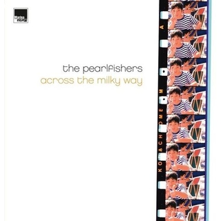 PEARLFISHERS - Across The Milky Way