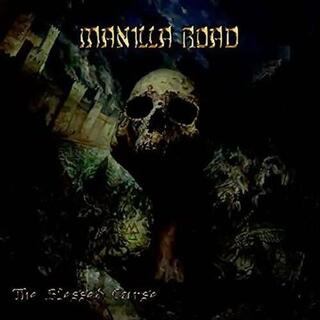 MANILLA ROAD - The Blessed Curse / After The