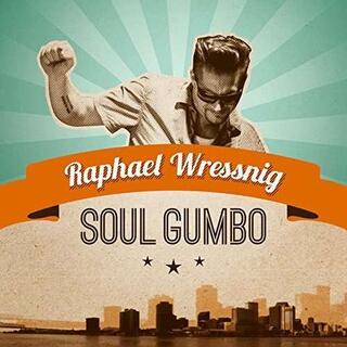 RAPHAEL WRESSNIG - Soul Gumbo