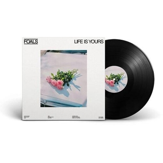FOALS - Life Is Yours