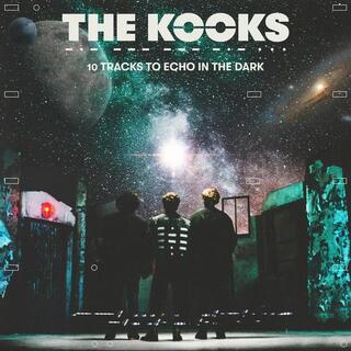 THE KOOKS - 10 Tracks To Echo In The Dark