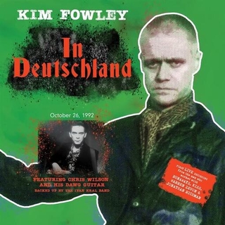 KIM FOWLEY - In Deutschland