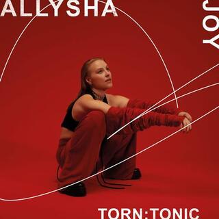 ALLYSHA JOY - Torn:Tonic