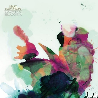 MARY HALVORSON - Amaryllis &amp; Belladonna
