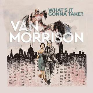 VAN MORRISON - What&#39;s It Gonna Take? [2lp]