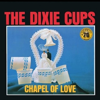 THE DIXIE CUPS - Chapel Of Love [lp] (Sun Records 70th Anniversary, Remastered)