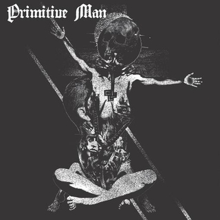 PRIMITIVE MAN - Insurmountable