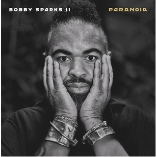 BOBBY SPARKS II - Paranoia [3lp]