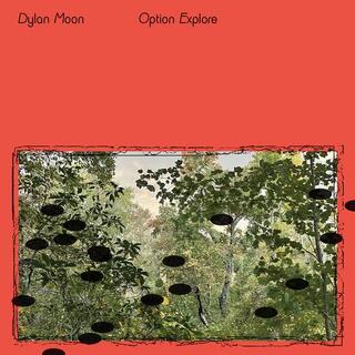 DYLAN MOON - Option Explore (Emerald Green Vinyl)