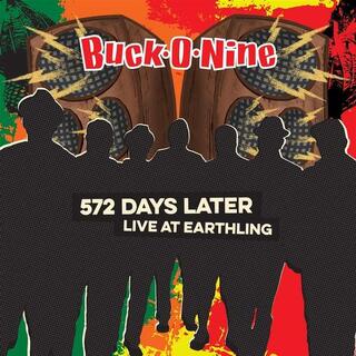 BUCK-O-NINE - 572 Days Later - Live At Earthling - Red