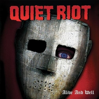 QUIET RIOT - Alive &amp; Well - Silver