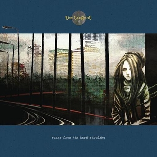 TANGENT - Songs From The Hard Shoulder