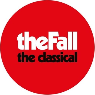 THE FALL - The Classical