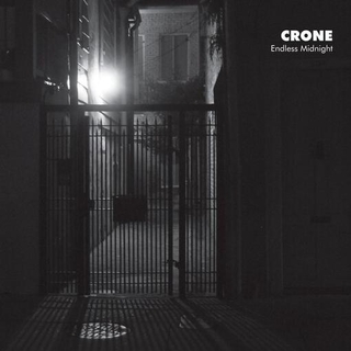 CRONE - Endless Midnight