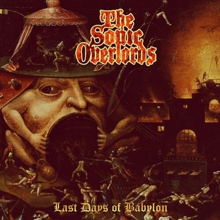 THE SONIC OVERLORDS - Last Days Of Babylon