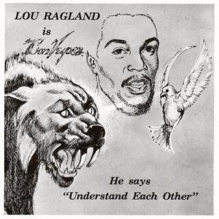 LOU RAGLAND - Is The Conveyor Inunderstand Each Other&#39; [lp]