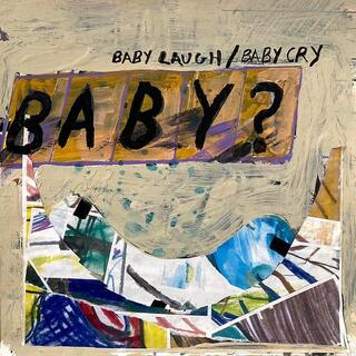 BABY? - Baby Laugh / Baby Cry [lp]