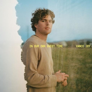 VANCE JOY - In Our Sweet Time