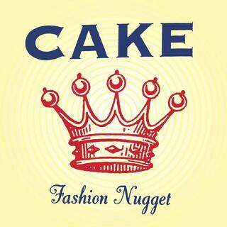 CAKE - Fashion Nugget