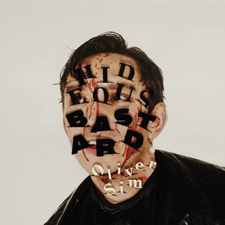 OLIVER SIM - Hideous Bastard