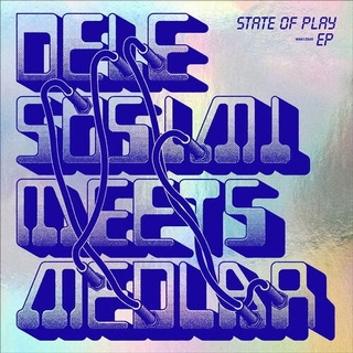 DELE SOSIMI &amp; MEDLAR - State Of Play Ep