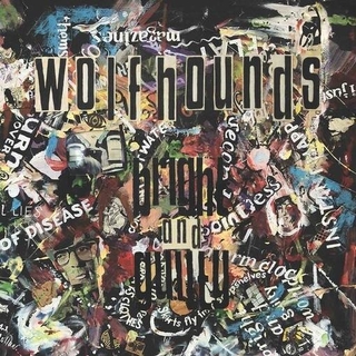 WOLFHOUNDS - Bright And Guilty
