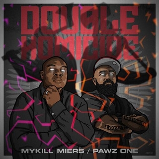MYKILL MIERS & PAWZ ONE - Double Homocide