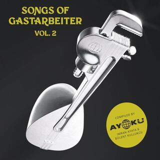 VARIOUS ARTISTS - Songs Of Gastarbeiter 2