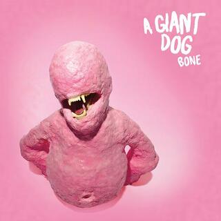 A GIANT DOG - Bone (Pink Vinyl)