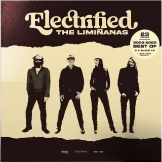 THE LIMINANAS - Electrified (Best Of 2009-2022) [2lp]