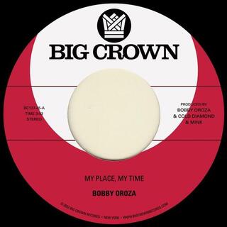 BOBBY OROZA - My Place, My Time B/w Through These Tears [7in]