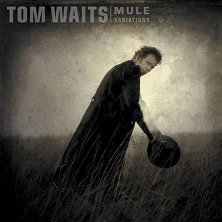TOM WAITS - Mule Variations