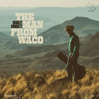 CHARLEY CROCKETT - The Man From Waco