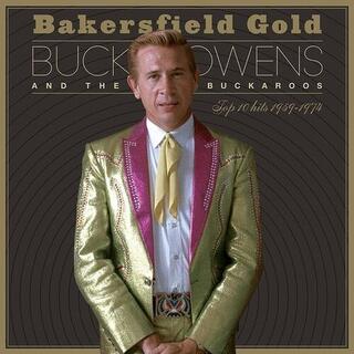 BUCK OWENS - Bakersfield Gold: Top 10 Hits 1959-1974
