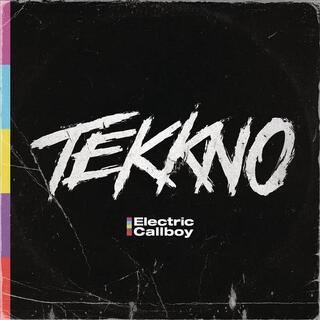 ELECTRIC CALLBOY - Tekkno