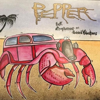 PEPPER - Pink Crustaceans And Good Vibrations